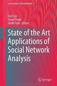 State of the Art Applications of Social Network Analysis (repost)