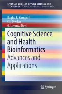 Cognitive Science and Health Bioinformatics: Advances and Applications