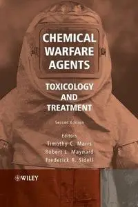 Chemical Warfare Agents: Toxicology and Treatment, Second Edition