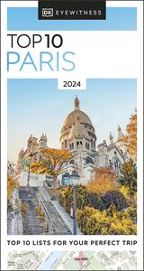 DK Eyewitness Top 10 Paris (Pocket Travel Guide), 2023 Edition
