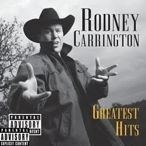 Rodney Carrington - Greatest Hits (2004)