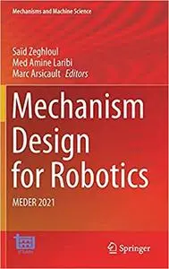 Mechanism Design for Robotics: MEDER 2021 (Repost)