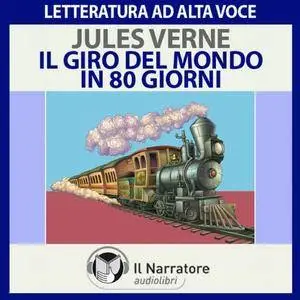 Jules Verne -  Il Giro del Mondo in 80 Giorni [Audiobook]