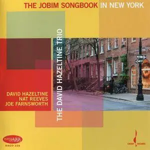 The David Hazeltine Trio - The Jobim Songbook In New York (2007) MCH SACD ISO + Hi-Res FLAC