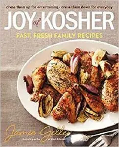 Joy of Kosher Fast, Fresh Family Recipes