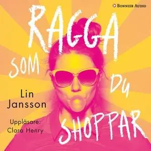 «Ragga som du shoppar» by Lin Jansson