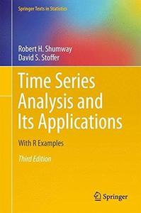 Time Series Analysis and Its Applications: With R Examples (Repost)
