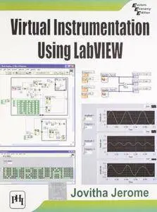 Virtual Instrumentation Using Labview (Repost)