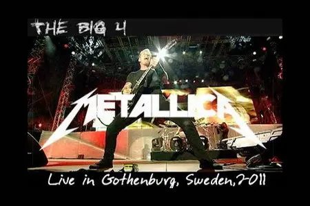 Metallica - Live Gothenburg, Sweden (2011) 