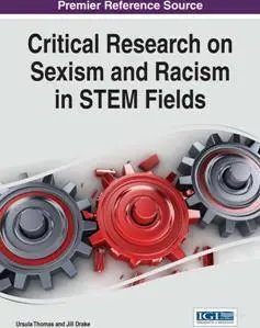 Critical Research on Sexism and Racism in STEM Fields