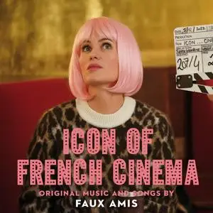 Faux Amis - Icon of French Cinema (Original Soundtrack) (2023) [Official Digital Download 24/48]