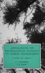 Applications of Physiological Ecology to Forest Management (Physiological Ecology)