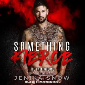 «Something Fierce» by Jenika Snow