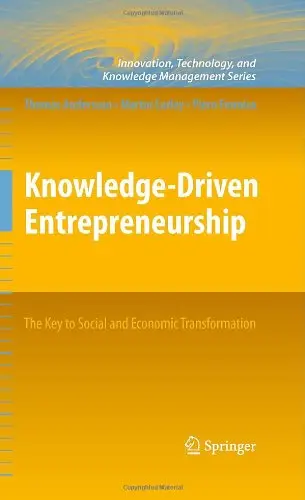 Knowledge-Driven Entrepreneurship: The Key to Social and Economic Transformation (Innovation, Technology) (Repost)