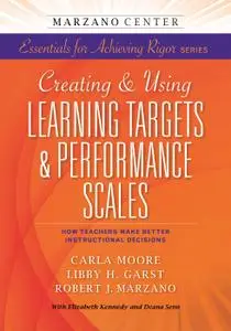 Creating & Using Learning Targets & Performance Scales