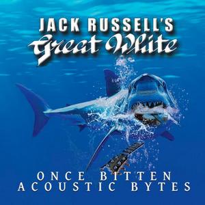 Jack Russell’s Great White - Once Bitten Acoustic Bytes (2020)