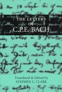 The Letters of C. P. E. Bach