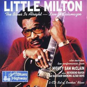 Little Milton - The Blues Is Alright: Live At Kalamazoo (2004) 2CD