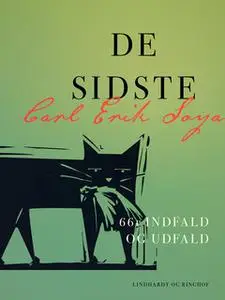 «De sidste. 661 indfald og udfald» by Carl Erik Soya
