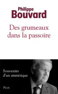 Philippe Bouvard, "Des grumeaux dans la passoire"