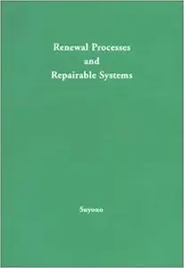 Renewal Processes and Repairable Systems