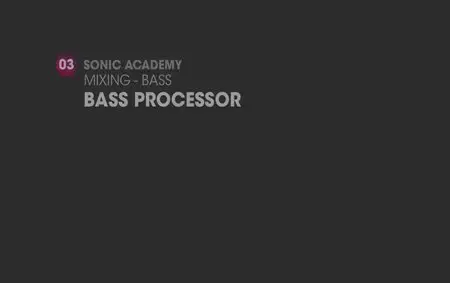 Sonic Academy - Mixing Creating Space Bass (2011)