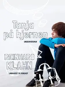 «Tanja på hjernen» by Reinhard Klahn