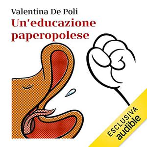 «Un’educazione paperopolese» by Valentina De Poli