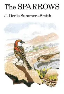 The Sparrows (Poyser Monographs) (repost)