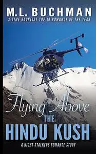 «Flying Above the Hindu Kush» by M.L. Buchman