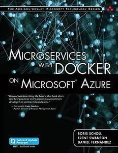 Microservices with Docker on Microsoft Azure (includes Content Update Program) (Addison-Wesley Microsoft Technology Series)