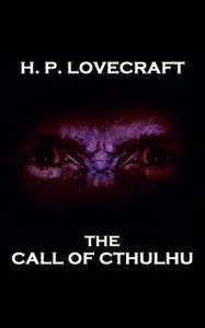 «The Call of Cthulhu» by H.P. Lovecraft