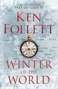 Winter of the World: Book Two of the Century Trilogy (Repost)