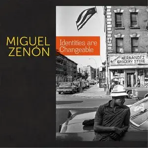 Miguel Zenon - Identities Are Changeable (2014)