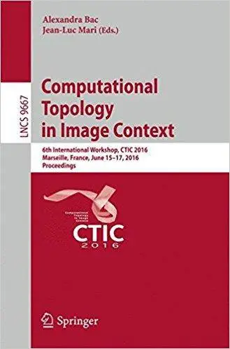 Computational Topology in Image Context: 6th International Workshop