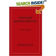 Advanced general relativity (Stewart J.) (Repost)