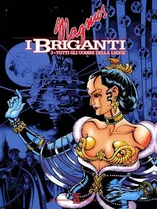 I Briganti - Volume 3 - Tutti Gli Uomini Della Legge
