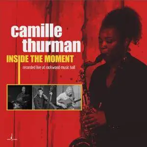 Camille Thurman - Inside The Moment (2017) [Official Digital Download 24-bit/192kHz]