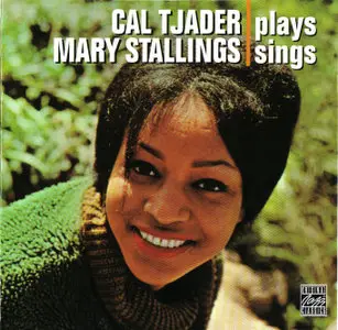 Cal Tjader & Mary Stallings - Cal Tjader plays Mary Stallings Sings (2005)