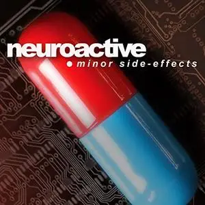 Neuroactive - Minor Side-Effects (2020)