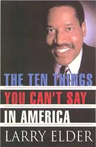 The Ten Things You Can't Say in America (Repost)