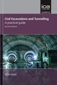 Civil Excavations and Tunnelling: A Practical Guide, Second Edition