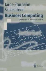 Business Computing: Arbeiten mit MS-Office und Internet