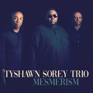 Tyshawn Sorey Trio - Mesmerism (2022)
