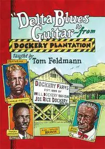 Delta Blues Guitar: From Dockery Plantation