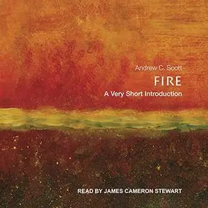 Fire: A Very Short Introduction [Audiobook]