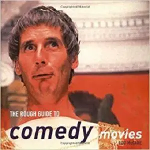 The Rough Guide to Comedy Movies