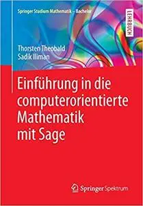 Einführung in die computerorientierte Mathematik mit Sage
