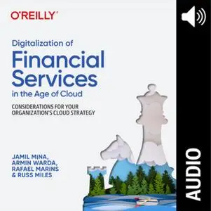 Digitalization of Financial Services in the Age of Cloud (Audiobook)