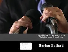«Handbook of Blunders in Writing and Speaking» by Ballard